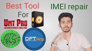 Best Tool For IMEI Repair | Dft pro/Umt pro/Unlock tool/Hydra tool