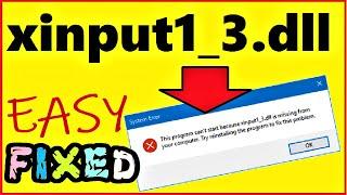 xinput1_3.dll is missing from your Computer Windows 10 / 8 / 7 | How to fix xinput1_3.dll not found