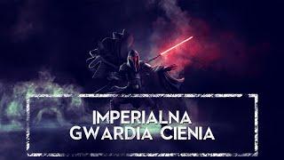 Czym była IMPERIALNA GWARDIA CIENIA ｢HOLOCRON｣