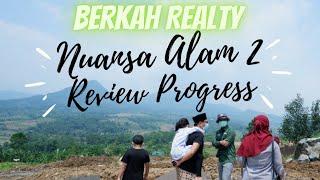 Review Progress Nuansa Alam Transyogi 2 - Review Progress Nuansa - Yan Rusdiyansyah Property