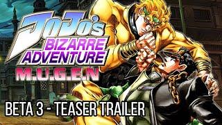 OFFICIAL TEASER - JoJo's Bizarre Adventure M.U.G.E.N Beta 3 "All-Star Edition"