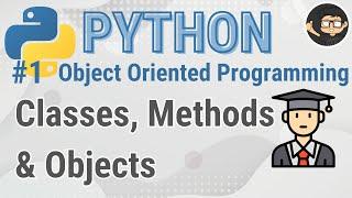 Python Classes, Methods, and Objects