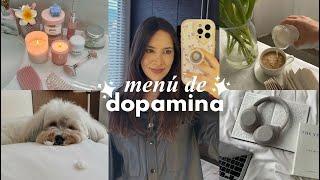 Crea tu menú de dopamina  Enfoca tu energía en lo que te hace bien | Nancy Loaiza