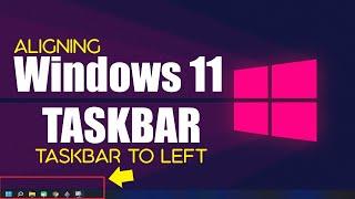 How to align Windows 11 Taskbar on Left | Windows 11 Taskbar Alignment | Windows 11 Taskbar Settings