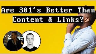 Are 301 Redirects Better Than Content And Link Building?