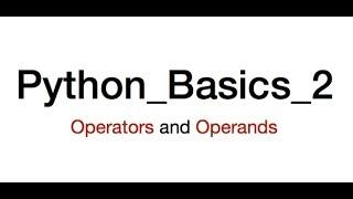 Operators and Operands in Python | Python_Basics_2