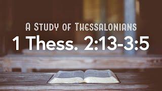 I Thessalonians 2:13-3:5 — Shane Scott