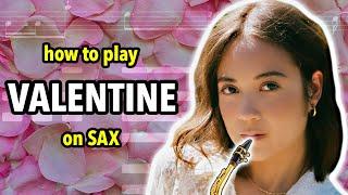 How to play Valentine on Saxophone | Saxplained