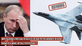 Algeria won't buy Russian Su-35 fighters because of inferior radar !