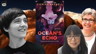 Left Bank Books Presents Everina Maxwell- Ocean's Echo- to be discussed with Ann Leckie