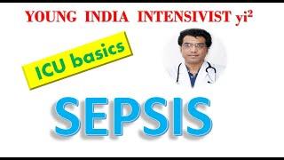 SEPSIS, SEPTIC SHOCK -ICU BASICS :CLINICAL ,TREATMENT, PATHOPHYSIOLOGY (DR TAPESH BANSAL) 🩺