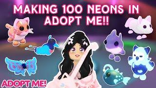 I Made 100 Neons In Adopt Me!! | Filling Up My Inventory With SO MANY NEONS!!#adoptme #roblox