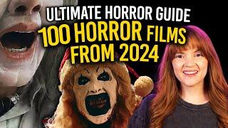 100 HORROR FILMS FROM 2024 | THE ULTIMATE HORROR GUIDE | Spookyastronauts