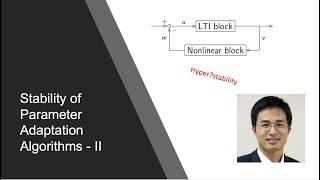 Stability of Parameter Adaptation Algorithms - II