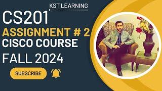 CS201 Assignment 2 Solution Fall 2024 | CS201 Assignment No 2 Fall 2024 | KST Learning