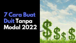 7 Cara Buat Duit Online Tanpa Modal 2022