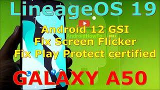 LineageOS 19 Unofficial Android 12 for Samsung Galaxy A50 - GSI ROM - Complete Guide