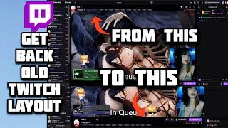 HOW TO FIX NEW TWITCH LAYOUT