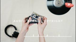Backsound Bebas Copyright / Audio Bebas Copyright 60 (Musik Bebas Hak Cipta)
