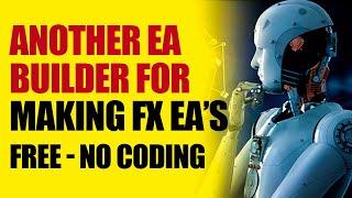 EA BUILDER PRO: FXDreema alternative for creating forex robots FREE and no coding - FOREX EA TRADER