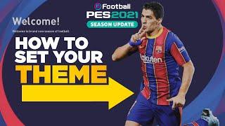 PES 2021 | HOW TO SET THEME SETTING (Barcelona, Bayern, Manchester United, Juventus etc.)