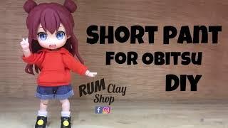 [Tutorial] How to make Short pant for Obitsu