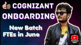 Cognizant New Batch Onboarding Updates || June Batch FTE Onboardings