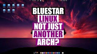 Bluestar Linux Combines Ease-Of-Use And Beautiful Aesthetics