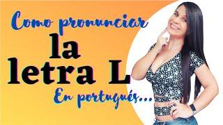 Portugués | Como pronunciar la letra L en portugués