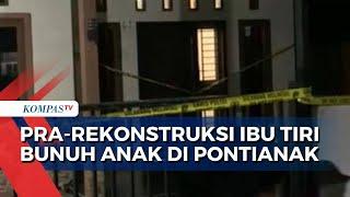 Polisi Gelar Pra-Rekonstruksi Kasus Ibu Tiri Bunuh Anak dan Sembunyikan dalam Karung!