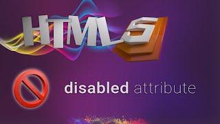 HTML for beginners 56: disabled attribute