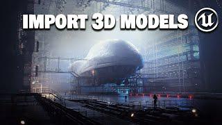 How to Import 3D Models into Unreal Engine 5