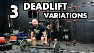 Deadlift Series #8: 3 of My Favorite Deadlift Variations for General Strength and Development