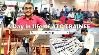 A Day in the life of ATC TRAINEE | Vlog 34