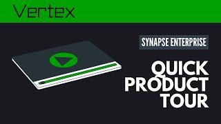 Quick Product Tour | Synapse Enterprise