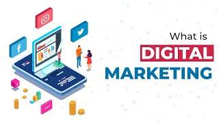 ডিজিটাল মার্কেটিং কি?What is digital marketing? What is Digital Marketing? Learn the Basics Now!