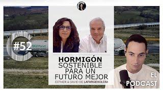 Construcción Digital #52 con LafargeHolcim | Hormigón sostenible para un futuro mejor