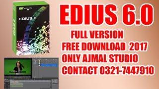 How To Download Edius 6 0 Full version Free Download Urdu & Hindi 2017