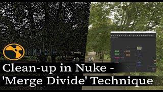 Clean-up in Nuke - 'Merge Divide' Technique .