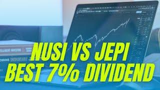 NUSI vs JEPI - Which is the best 7% Dividend Income ETF?