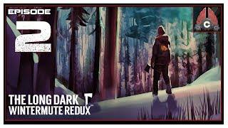 Let's Play The Long Dark Redux With CohhCarnage - Episode 2