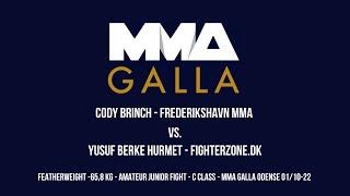 Cody Brinch (Frederikshavn MMA) Vs. Yusuf Berke Hurmet (Fighterzone.dk)