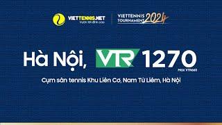 Trực tiếp: Giải Hà Nội - VTR1270, Sân tennis Liên Cơ, Nam Từ Liêm