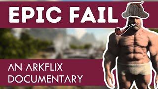 EPIC FAIL - An ARKflix Documentary