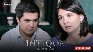 Intiqom alangasi 219-qism (milliy serial) | Интиқом алангаси 219-қисм (миллий сериал)