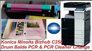 How to change/Replace Drum KONICA MINOLTA,How to change Drum/Blade/PCR/PCR KONICA MINOLTA bizhubc258