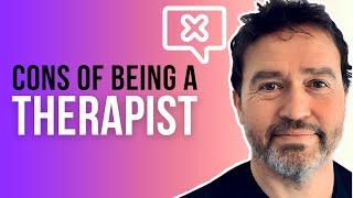 CONS of Being a Therapist | Counsellor (Therapist Private Practice Tips)