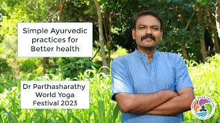 Ayurveda with Dr Parthasharathy (WYF23)