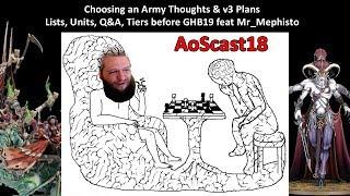 AoScast18 - Army vid thoughts, Tiers before GHB19, lots of Q&A