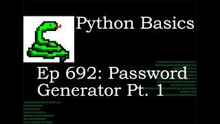 Python Basics Tutorial Random Password Generator Pt  1